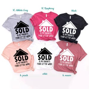 Real Estate Shirt, Real Estate T-Shirt, Funny Investor Shirt, Sold Is My Favorite 4 Letter Word Shirt, Investor Shirt, Home Seller Shirt Bild 7