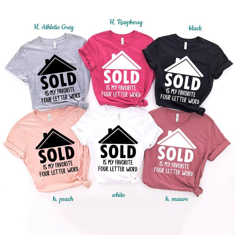 Real Estate Shirt, Real Estate T-Shirt, Funny Investor Shirt, Sold Is My Favorite 4 Letter Word Shirt, Investor Shirt, Home Seller Shirt Bild 7