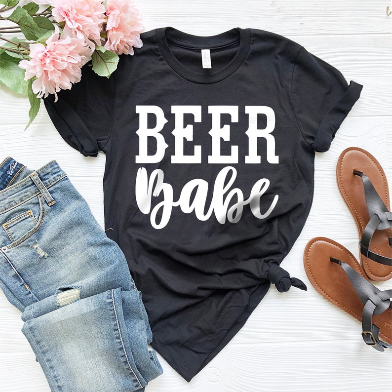 Drinking Beer Shirt Beer Babe Shirt Beer Women Shirt Beer Etsy