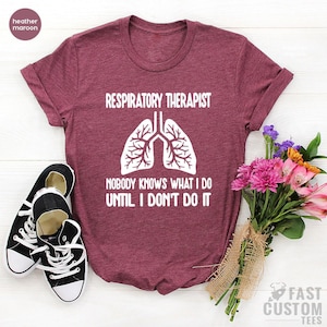 Respiratory Therapist Shirt, Lung Shirt, Respiratory Therapy Shirts, Respiratory Nurse, Respiratory Therapist Gifts, Lung Therapist Shirt image 5