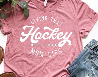 Hockey Mama Shirt, Hockey Mommy Tee, Mom Hockey Shirt, Mom Shirt, Hockey Mama Shirts, Hockey Mother Gift,  Style T-Shirt, Sports Mom Tee