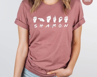 Custom TShirt, Custom ASL Shirt, Custom Language Shirt, Custom Sign Shirt, ASL Custom Text Shirt, Language Gift, ASL Shirt, Gifts For Her