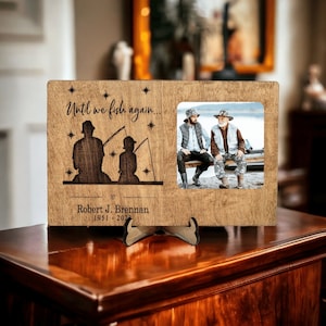 Personalized Fishing Memorial Gift - Until We Fish Again Memorial 4x6 Picture Frame - Sympathy Gift - Loss of Dad Grandfather Fishing Buddy