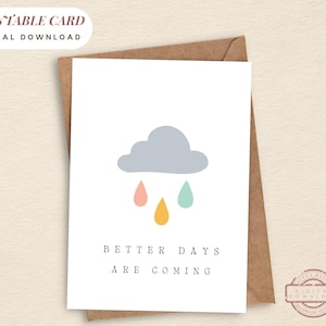PRINTABLE | Better Days Are Coming | Free Envelope | Rainy Day Card | Rainbow Raindrops | Thinking of You | Cute Cheer Up Card | 7x5