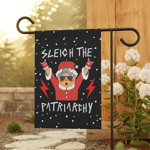 Sleigh The Patriarchy Feminist Christmas Yard Decoration Funny Pro Choice Garden Flag Womens Rights Gift Liberal Female Empowerment Flag