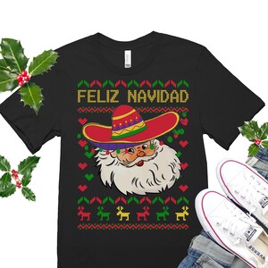 Feliz Navidad Shirt Ugly Christmas Sweater Women Funny Santa Shirt Spanish Christmas Funny Family Christmas Shirt Mexican Christmas Shirt