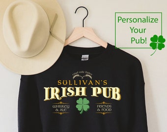 Irish Pub Sweatshirt St Patricks Day Shirt St Pattys Day Sweatshirt Shamrock Sweatshirt Irish Sweatshirt St Paddys Shirt Lucky Sweatshirt