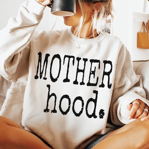 Mother Hood Sweatshirt Oversized Graphic Mom Sweatshirt Motherhood Sweater Cool Mama Sweatshirt Trendy Mom Crewneck Funny Mother&#39;s Day Gift