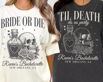 Bride or Die Til Death Do Us Party Shirt Gothic Bride Bachelorette Tee Skeleton Comfort Colors Custom Halloween Bachelorette Spooky Bride
