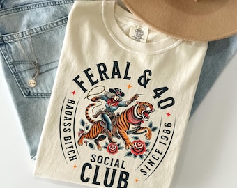Feral & 40 Social Club Shirt Comfort Colors 40th Birthday Shirt Fortieth Birthday Party Shirts Matching Girls Trip Shirt 40th Birthday Tee