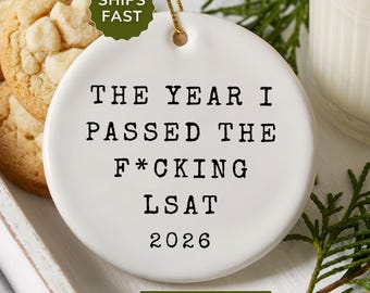The Year I Passed the F*cking LSAT Ornament Funny Law School Gift Future Lawyer Christmas Keepsake New Attorney Graduation Gift Law Student
