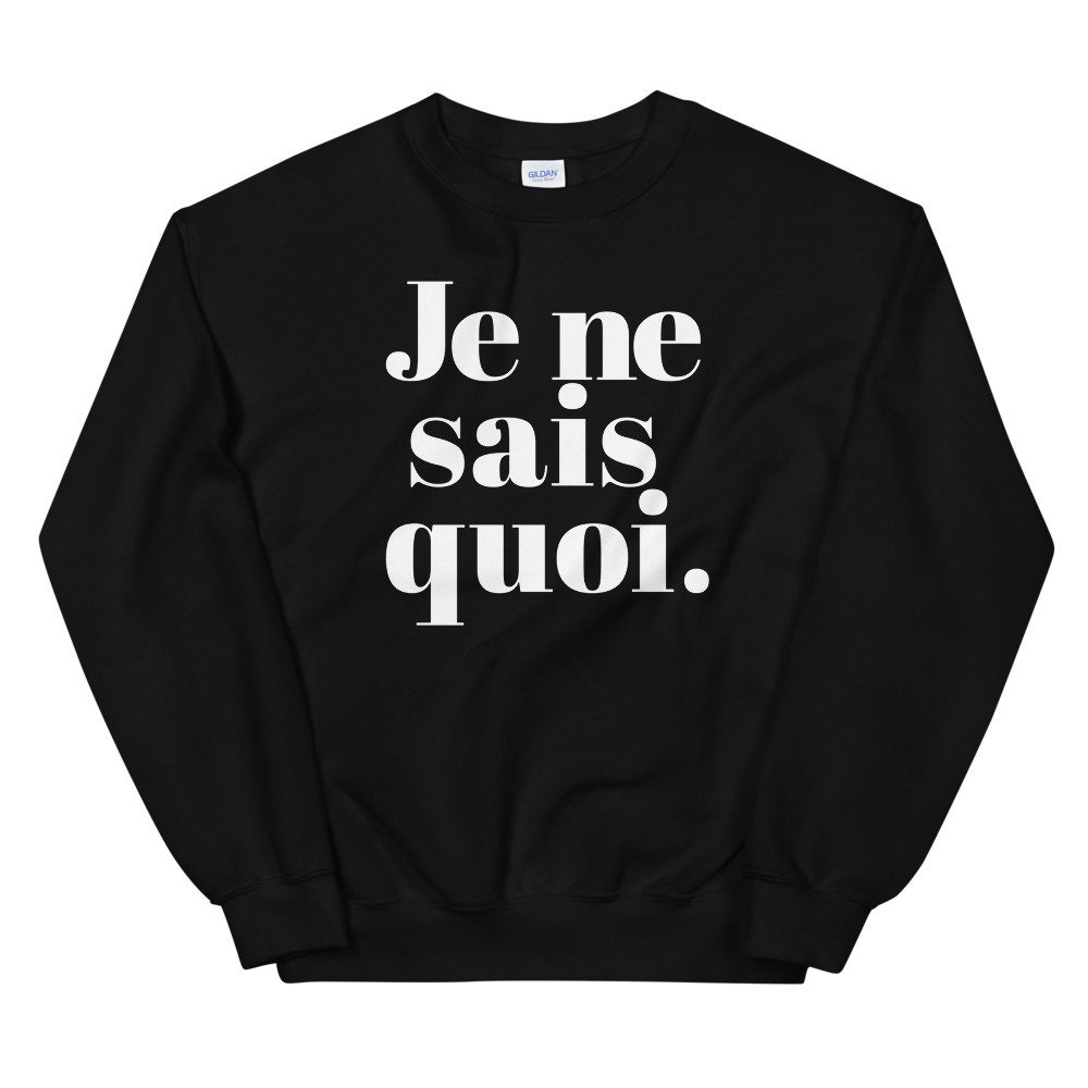 Je Ne Sais Quoi Graphic Sweatshirt Paris France Ladies French Etsy