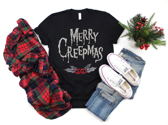 Gothic Christmas Shirt Merry Creepmas Shirt Spooky Christmas Shirt Creepy Holiday Shirt Alternative Christmas Shirt Dark Christmas Party Tee