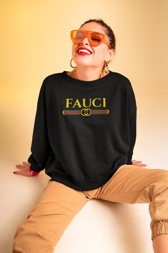 fauci gucci sweatshirt