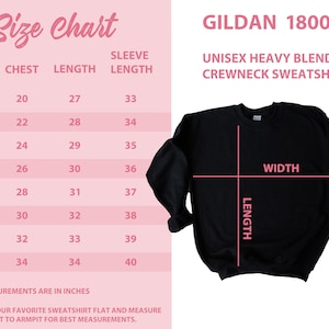 May include: Black Gildan 18000 unisex heavy blend crewneck sweatshirt with a size chart. The chart shows chest, length, and sleeve length measurements in inches for sizes S through 5XL. The chart also includes instructions for measuring a sweatshirt.