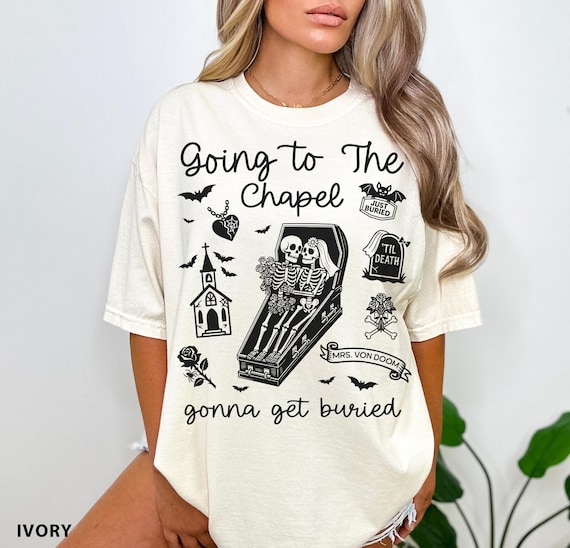 Spooky Bride Shirt Personalized Bride Shirt Going to the Chapel Gonna Get Buried Comfort Colors Halloween Bachelorette Gift Gothic Wedding