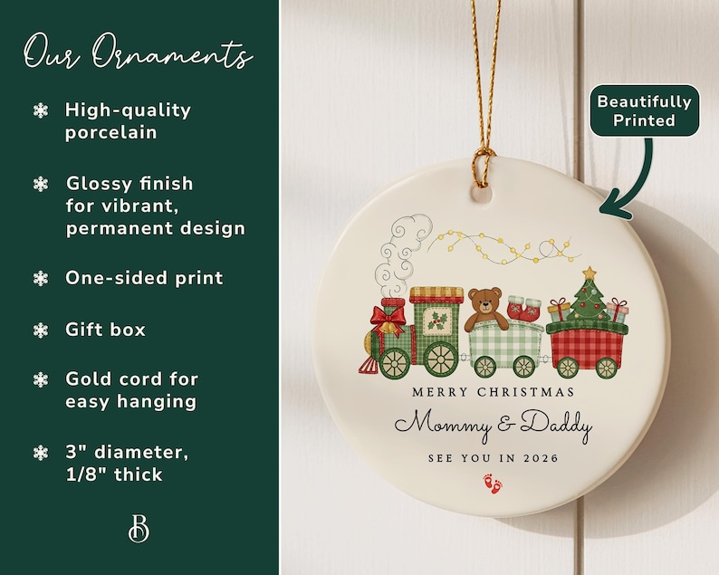 May include: A round Christmas ornament with a train design. The train cars are decorated with a teddy bear, gifts, and a Christmas tree. The ornament has the text "Merry Christmas Mommy & Daddy See You In 2026". It is 3 inches in diameter.