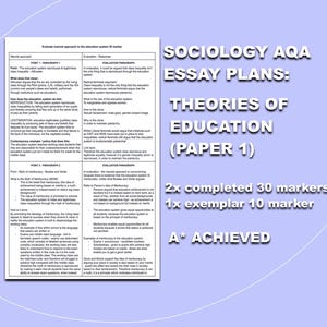 THEORIES OF EDUCATION A-Level AQASociology essay plans (2x 30 marker plans, 1x exemplar 10 marker) A* achieved
