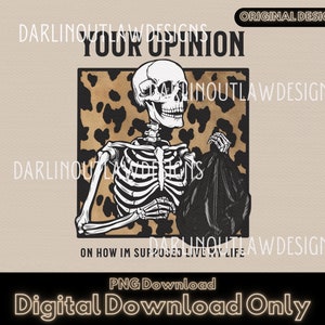 2 Transparent PNG, Your Opinion is Trash, Funny, Sublimation, ***DIGITAL Download ONLY***