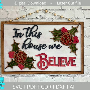 En esta casa creemos en el archivo svg, descarga digital, glowforge ready svg, archivo de corte láser, uso comercial