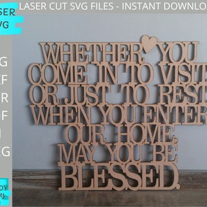 Ob Sie kommen, um zu besuchen, oder einfach nur, um sich auszuruhen, wenn Sie unser Haus betreten, Mögen Sie gesegnet sein, Glowforge svg Digital Download, kommerzielle Nutzung