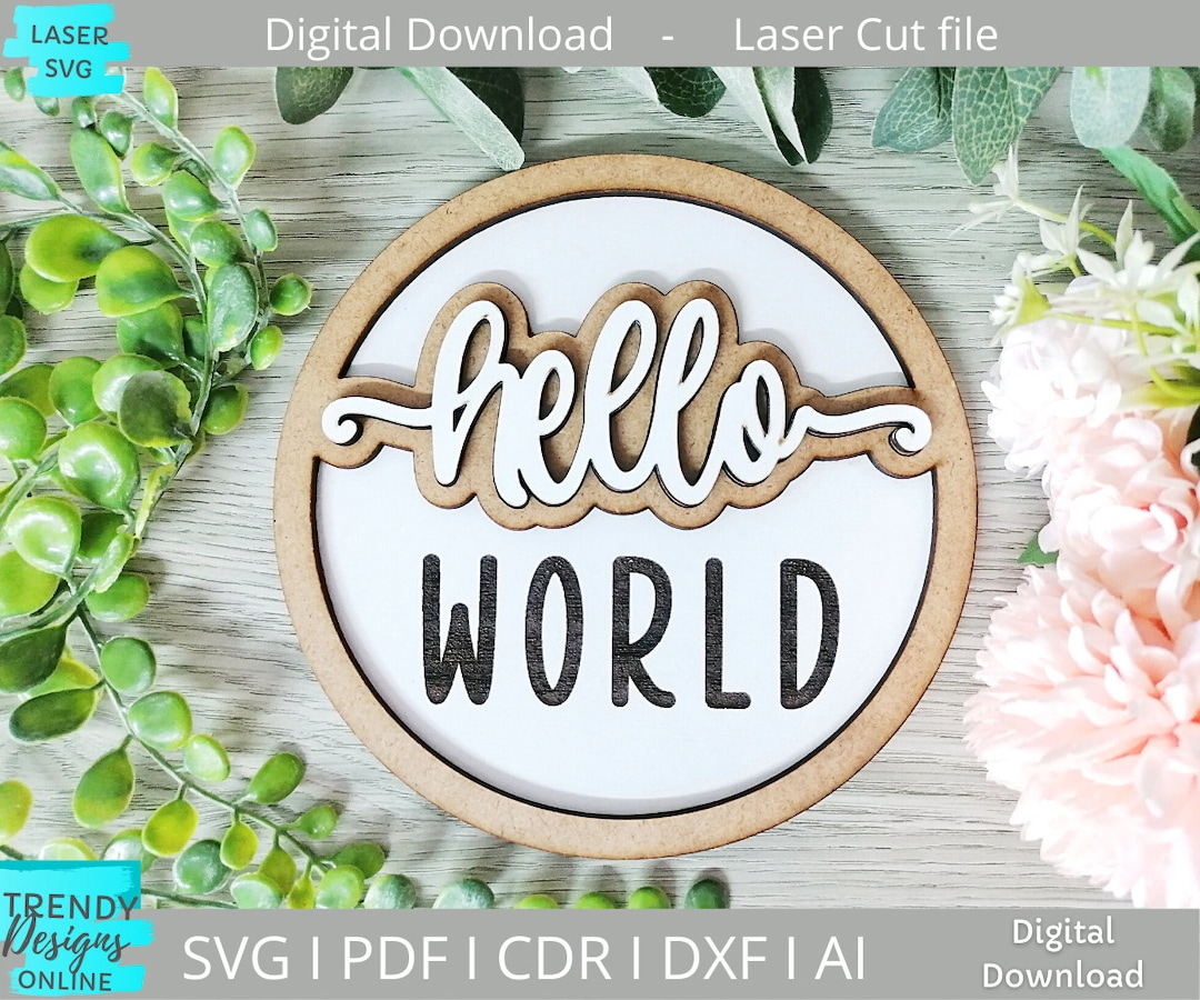 Hello World Baby Sign Svg, Newborn Photo Prop Sign Svg, Laser Cut Files ...