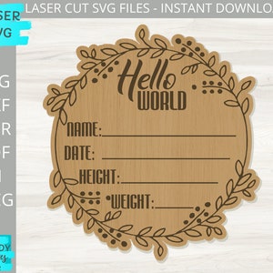 SVG file Hello World Baby Sign, Laser Cut Files, Glowforge SVG Files, svg birth stat board for newborns announcement , Digital Download