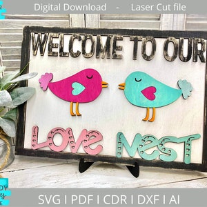 Welkom bij ons Love Nest-svg-bestand, Valentines Sign-svg, klaar voor Glowforge, lasergesneden bestand, digitale download, commercieel gebruik