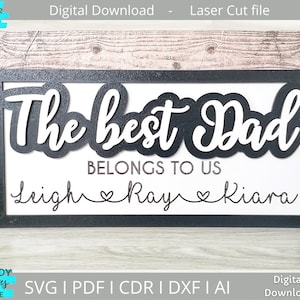 The Best Dad Sign svg, Personalizado Dad Sign svg, Father's day svg, Descarga digital, Glowforge Ready svg, Archivo corte láser, Uso comercial