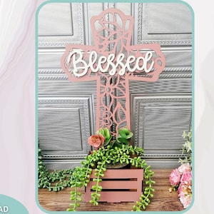 Arquivo svg de cruz floral, arquivo svg Blessed Cross Planter Crate, svg de corte a laser Glowforge, download digital, arquivo de corte a laser, uso comercial