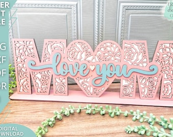 MOM love you Floral stand svg file, Mother's day stand svg file, Glowforge ready, laser cut file, Digital Download, Commercial Use