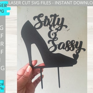 Soixante - Sassy Cake Topper svg, Birthday Cake Topper fichier, Cake Decor svg, Topper Laser cut, Glowforge SVG, Téléchargement numérique, Utilisation commerciale