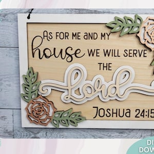 Josué 24:15 signe Svg fichier, Quant à moi et ma maison, nous servirons le Lord Glowforge Ready svg, Laser Cut Digital Download, Utilisation commerciale