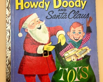 Howdy Doody And Santa Claus- A Little Golden Book- #237 First Edition