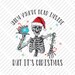 Funny Dead Inside But It's Christmas Holiday PNG Sublimation Design, Skeleton Funny Clipart, Instant Download Graphic