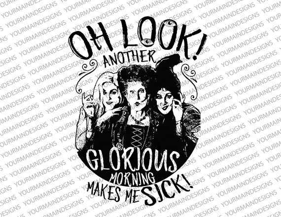Hocus Pocus PNG Sublimation Design, Halloween Clipart, Oh Look Another Glorious Morning, Instant Download Graphic Designs