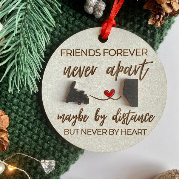 Friends Distance Ornament - Gift for Long Distance Friend - Friends Forever Never Apart