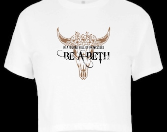 Yellowstone Themed, Beth Dutton Tee