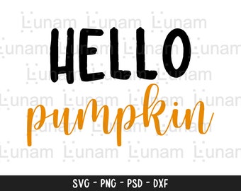 Hello Pumpkin SVG, Hello Fall Svg, Happy Thanksgiving Svg, Pumpkin Svg, Fall Svg, Autumn Svg, Fall Decor, Pumpkin Shirt SVG, Hey Pumpkin