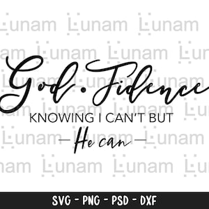Godfidence Svg, God fidence svg, Bible verse Svg, Christian Svg, Female Svg, Cute Religious Svg, Christian Svg,  God Svg, Faith Svg