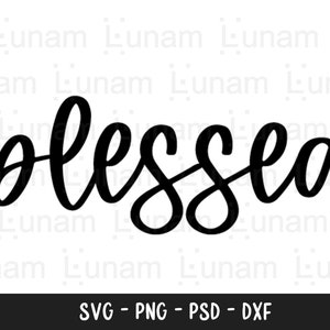 Blessed Svg, Blessed Word Svg, Blessed Cut Datei, Blessed Word Cut File