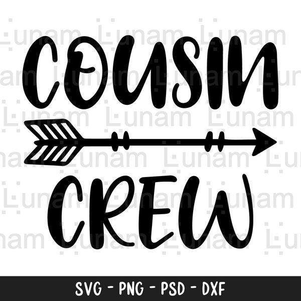Cousin Crew SVG, Cousin svg, dxf and png instant download, Best cousin svg, Cousin Quote svg, New To The Crew svg, The Crew svg, Cousins svg