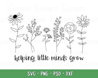 Helping Little Minds Grow svg png, Wildflowers svg, Teacher svg, Teacher saying svg, Teacher grow svg, Teacher Life Svg, svg files for Cricu