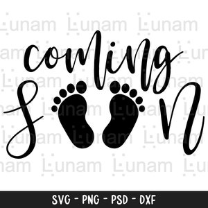 Coming Soon SVG, Pregnancy Announcement svg, Pregnant svg, Pregnancy Svg, Baby Coming Soon svg, Baby Announcement svg, Baby svg