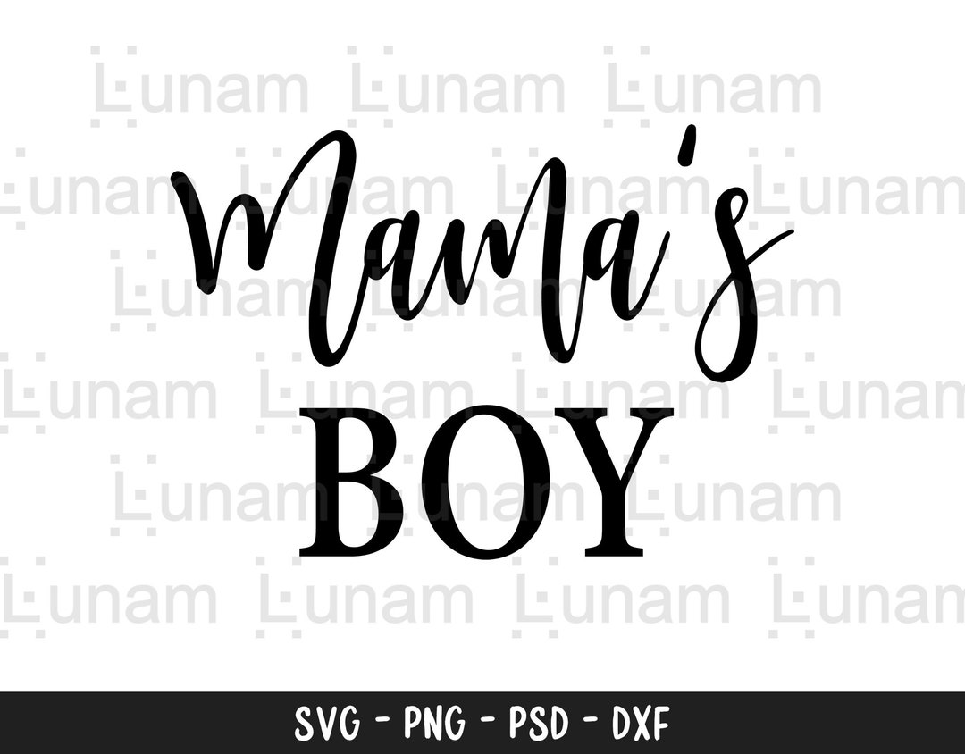 Mama's Boy Svg Boy Mom Svg Mama's Boy Cut (Download Now) Etsy