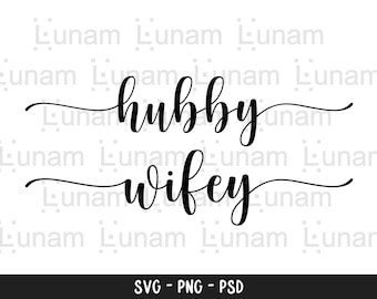 Wifey Hubby SVG File, Wife svg, husband svg, mr and mrs svg file, Bride Groom Svg, husband wife svg file, Wifey Svg, Hubby Svg