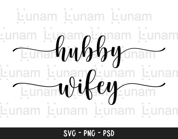 Wifey Hubby SVG File, Wife svg, husband svg, mr and mrs svg file, Bride Groom Svg, husband wife svg file, Wifey Svg, Hubby Svg