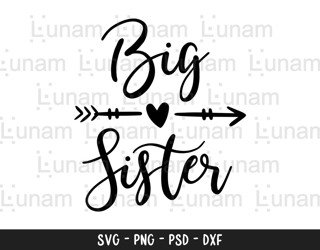 Big Sister SVG Sister Svg Oldest Sister Svg Sisterhood Svg Etsy