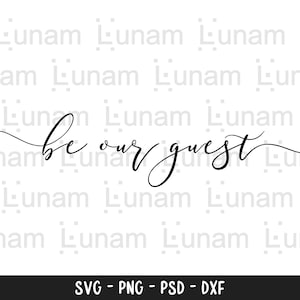 Be Our Guest svg cut bestand, Boerderij Decor svg clipart, Guest Room svg, Be Our Guest Sign svg, Home decor svg, Farmhouse Sign svg