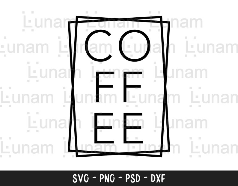 Może przedstawiać: Czarno-biały projekt graficzny z napisem "COFFEE" pogrubioną, bezszeryfową czcionką, zamknięty w geometrycznej ramie. Na dole obrazu widnieje napis "SVG - PNG - PSD - DXF".